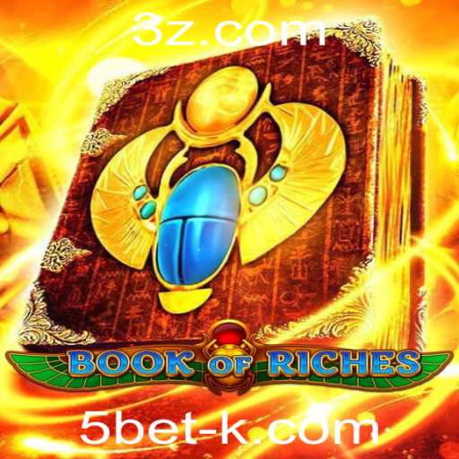 Descubra o Fascinante Mundo de BookofRiches e a Estratégia 5bet